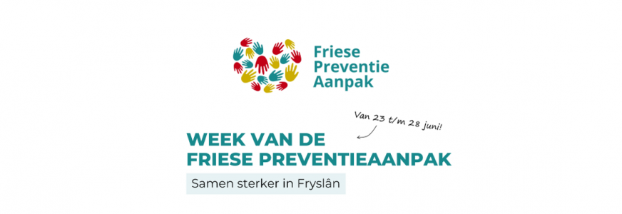 Aftermovie ‘Week van de Friese Preventieaanpak: ‘Samen sterker in Fryslân’